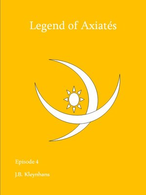 cover image of Legend of Axiatés Episode 4